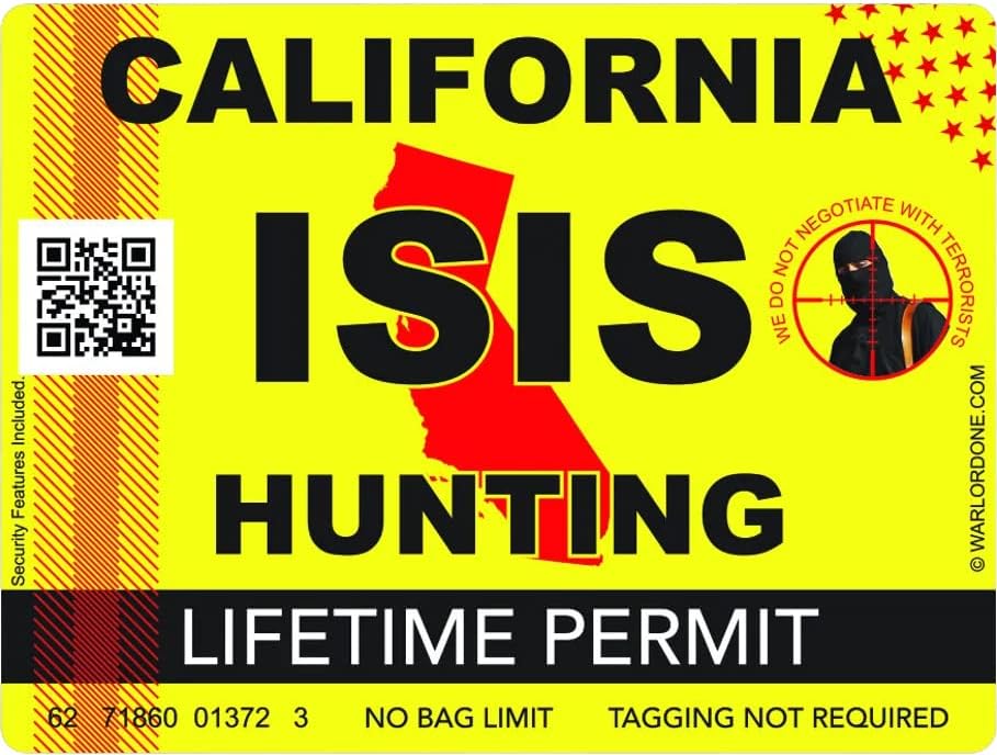 ISİS Terörist California Eyalet Avcılık İzni Etiket Kendinden yapışkanlı vinil CA-C2927-6 inç veya 15 Santimetre Çıkartma